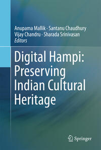 Vorderes Coverbild Digital Hampi: Preserving Indian Cultural Heritage