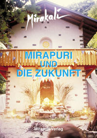 Vorderes Coverbild Mirapuri Und Die Zukunft