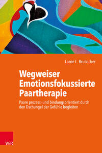 Vorderes Coverbild Wegweiser Emotionsfokussierte Paartherapie