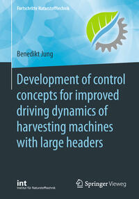 Vorderes Coverbild Development of control concepts for improved driving dynamics of harvesting machines with large headers