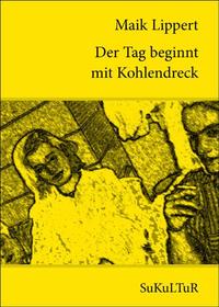 Vorderes Coverbild Der Tag beginnt mit Kohlendreck
