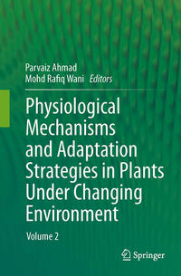 Vorderes Coverbild Physiological Mechanisms and Adaptation Strategies in Plants Under Changing Environment