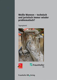 Vorderes Coverbild Weiße Wannen - technisch und juristisch immer wieder problematisch?