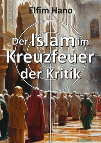 Vorderes Coverbild Der Islam im Kreuzfeuer der Kritik