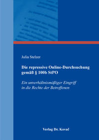 Vorderes Coverbild Die repressive Online-Durchsuchung gemäß § 100b StPO