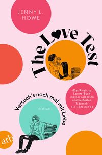 Vorderes Coverbild The Love Test – Versuch’s noch mal mit Liebe