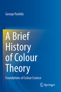 Vorderes Coverbild A Brief History of Colour Theory