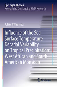 Vorderes Coverbild Influence of the Sea Surface Temperature Decadal Variability on Tropical Precipitation: West African and South American Monsoon