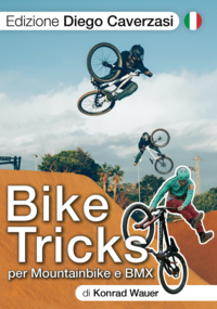 Vorderes Coverbild BIKE TRICKS per Mountainbike e BMX - Edizione Italiano