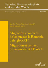 Vorderes Coverbild Migración y contacto de lenguas en la Romania del siglo XXI / Migration et contact de langues au XXIe siècle