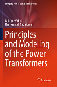 Vorderes Coverbild Principles and Modeling of the Power Transformers