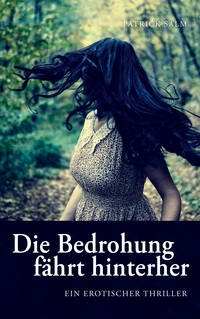 Vorderes Coverbild Die Bedrohung fährt hinterher