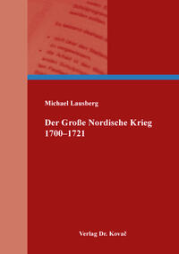 Vorderes Coverbild Der Große Nordische Krieg 1700–1721