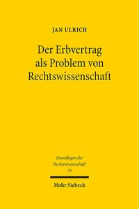Vorderes Coverbild Der Erbvertrag als Problem von Rechtswissenschaft