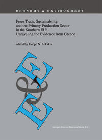 Vorderes Coverbild Freer Trade, Sustainability, and the Primary Production Sector in the Southern EU: Unraveling the Evidence from Greece