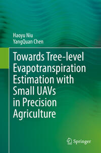 Vorderes Coverbild Towards Tree-level Evapotranspiration Estimation with Small UAVs in Precision Agriculture