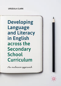 Vorderes Coverbild Developing Language and Literacy in English across the Secondary School Curriculum