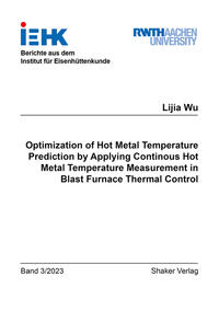 Vorderes Coverbild Optimization of Hot Metal Temperature Prediction by Applying Continous Hot Metal Temperature Measurement in Blast Furnace Thermal Control