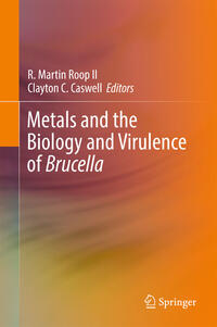 Vorderes Coverbild Metals and the Biology and Virulence of Brucella