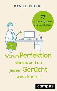 Vorderes Coverbild Warum Perfektion sinnlos und an jedem Gerücht was dran ist