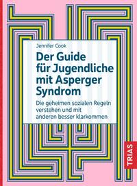 Vorderes Coverbild Der Guide für Jugendliche mit Asperger-Syndrom