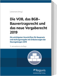 Vorderes Coverbild Die VOB, das BGB-Bauvertragsrecht und das neue Vergaberecht 2019
