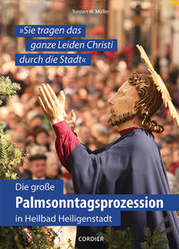 Vorderes Coverbild Die große Palmsonntagsprozession in Heilbad Heiligenstadt