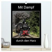Vorderes Coverbild Mit Dampf durch den Harz (hochwertiger Premium Wandkalender 2026 DIN A2 hoch), Kunstdruck in Hochglanz