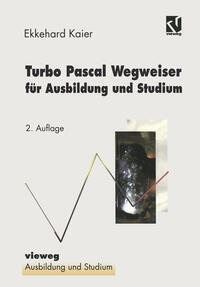 Vorderes Coverbild Turbo Pascal Wegweiser für Ausbildung und Studium