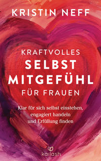 Vorderes Coverbild Kraftvolles Selbstmitgefühl für Frauen