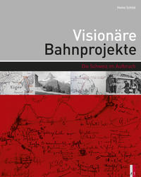 Vorderes Coverbild Visionäre Bahnprojekte