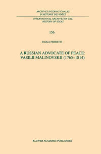 Vorderes Coverbild A Russian Advocate of Peace: Vasilii Malinovskii (1765–1814)