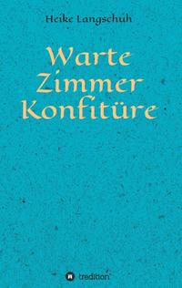 Vorderes Coverbild Wartezimmerkonfitüre