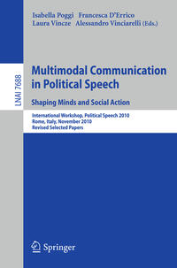 Vorderes Coverbild Multimodal Communication in Political Speech Shaping Minds and Social Action