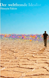 Vorderes Coverbild Der weltfremde Idealist