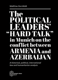 Vorderes Coverbild The political leaders’ “hard talk” in Munich on the conflict between Armenia and Azerbaijan
