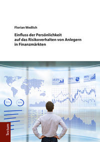 Vorderes Coverbild Einfluss der Persönlichkeit auf das Risikoverhalten von Anlegern in Finanzmärkten
