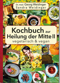 Vorderes Coverbild Kochbuch zur Heilung der Mitte II