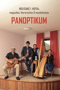 Vorderes Coverbild Wolfgang F. Hofer's Panoptikum