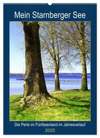 Vorderes Coverbild Mein Starnberger See - Die Perle im Fünfseenland im Jahresverlauf (Wandkalender 2025 DIN A2 hoch), CALVENDO Monatskalender
