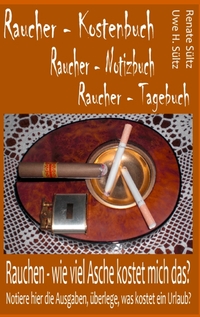 Vorderes Coverbild Raucher - Kostenbuch - Tagebuch - Notizbuch