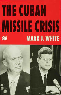 Vorderes Coverbild The Cuban Missile Crisis