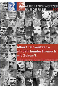 Vorderes Coverbild Albert Schweitzer Rundbrief Nr. 100. Jahrbuch 2008 für die Freunde von Albert Schweitzer