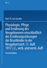 Vorderes Coverbild Physiologie, Pflege und Ernährung des Neugeborenen einschließlich der Ernährungsstörungen der Brustkinder in der Neugeburtszeit