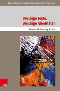 Vorderes Coverbild Brüchige Texte, brüchige Identitäten