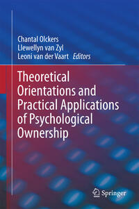 Vorderes Coverbild Theoretical Orientations and Practical Applications of Psychological Ownership