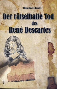 Vorderes Coverbild Der rätselhafte Tod des René Descartes