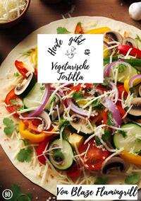 Vorderes Coverbild Heute gibt es / Heute gibt es - vegetarische Tortilla