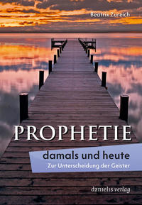 Vorderes Coverbild Prophetie – damals und heute