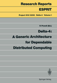 Vorderes Coverbild Delta-4: A Generic Architecture for Dependable Distributed Computing